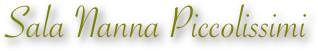 Sala Nanna Piccolissimi